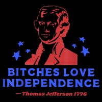 Bitches Love Independence Thomas Jefferson 1776 4th Of July Drawstring Bag