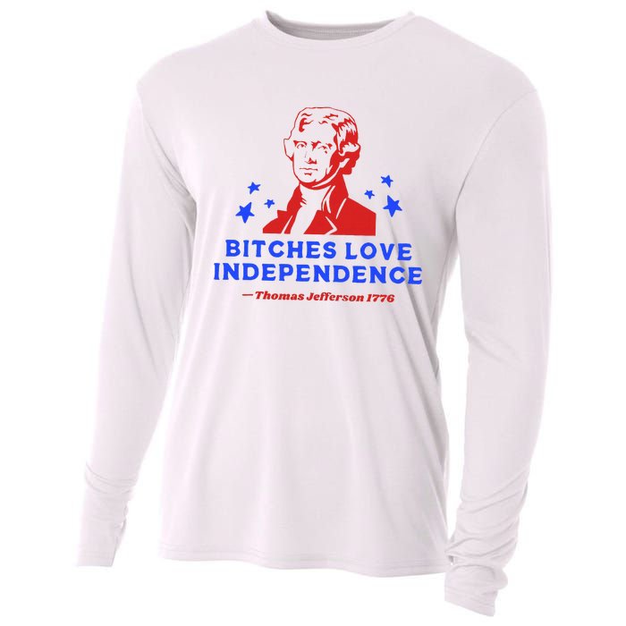 Bitches Love Independence Funny Founding Fathers Cooling Performance Long Sleeve Crew