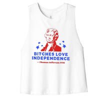 Bitches Love Independence Funny Founding Fathers Women's Racerback Cropped Tank