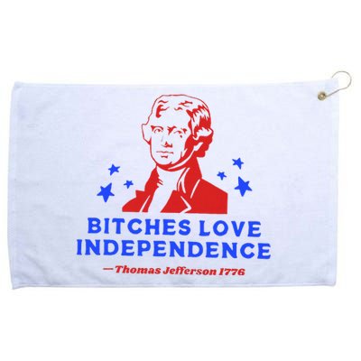 Bitches Love Independence Funny Founding Fathers Grommeted Golf Towel