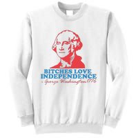 Bitches Love Independence Sweatshirt