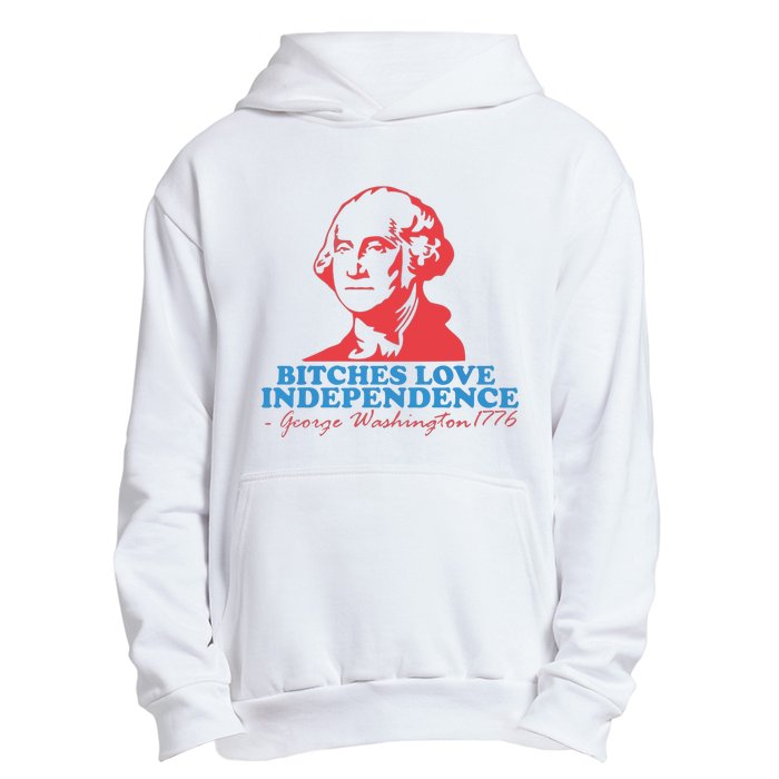 Bitches Love Independence Urban Pullover Hoodie