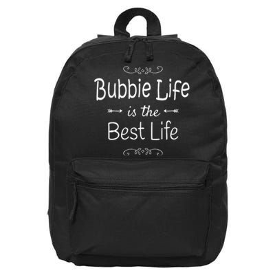 Bubbie Life Is The Best Life Print For Bubbie Grandma Gifts 16 in Basic Backpack