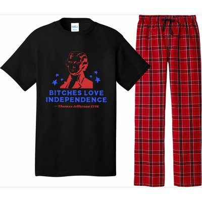 Bitches Love Independence Funny 4th Of July Thomas Jefferson Pajama Set