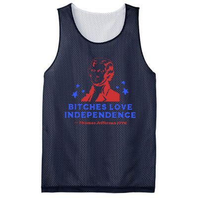 Bitches Love Independence Funny 4th Of July Thomas Jefferson Mesh Reversible Basketball Jersey Tank