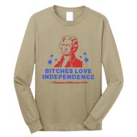 Bitches Love Independence Funny 4th Of July Thomas Jefferson Long Sleeve Shirt