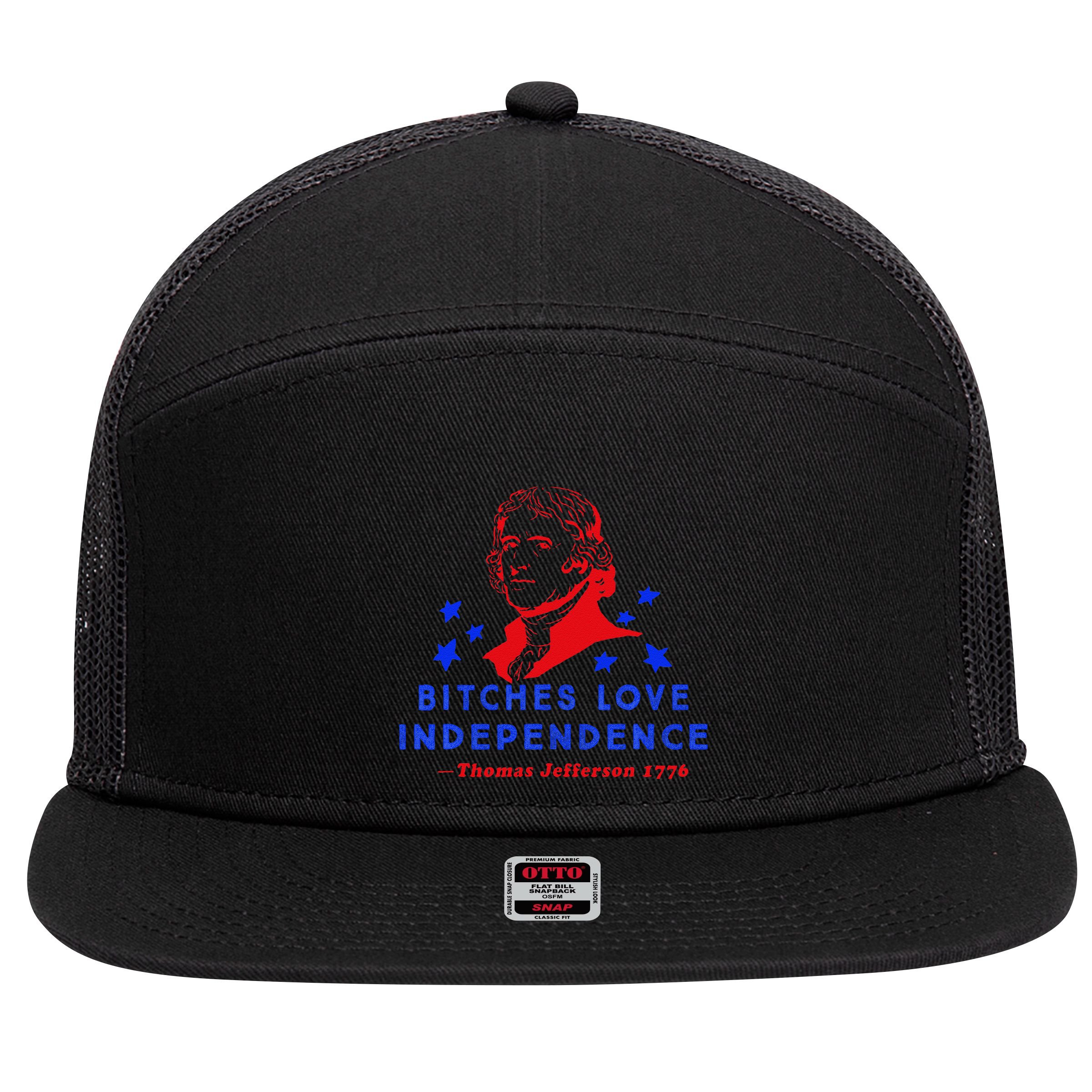 Bitches Love Independence Thomas Jefferson 1776 7 Panel Mesh Trucker Snapback Hat