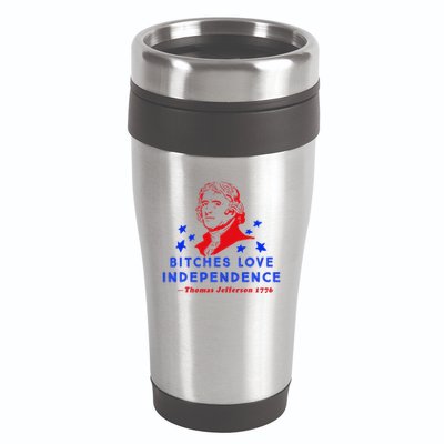 Bitches Love Independence Thomas Jefferson 1776 16oz Travel Tumbler