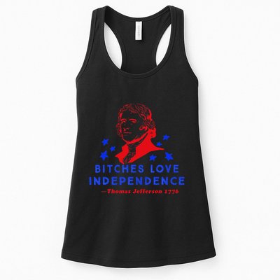 Bitches Love Independence Thomas Jefferson 1776 Womens Tank Top