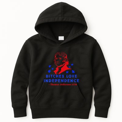 Bitches Love Independence Thomas Jefferson 1776 Kids Hoodie