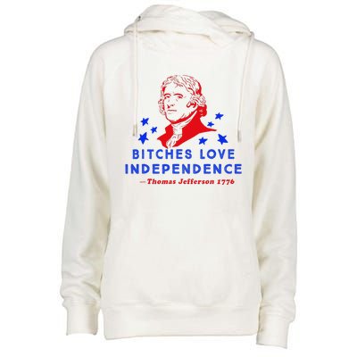 Bitches Love Independence Thomas Jefferson 1776 Womens Funnel Neck Pullover Hood