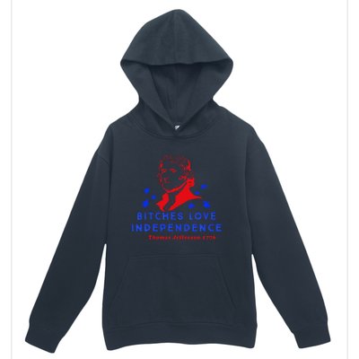 Bitches Love Independence Thomas Jefferson 1776 Urban Pullover Hoodie