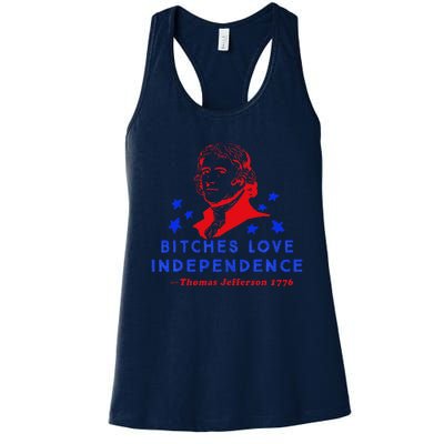 Bitches Love Independence Thomas Jefferson 1776 Women's Racerback Tank