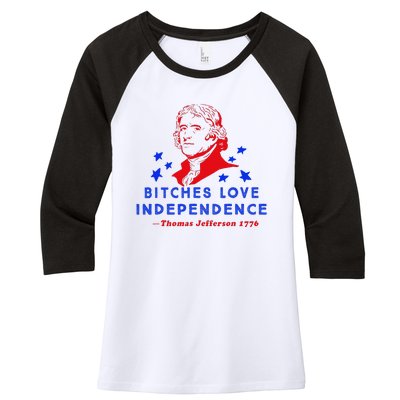 Bitches Love Independence Thomas Jefferson 1776 Women's Tri-Blend 3/4-Sleeve Raglan Shirt