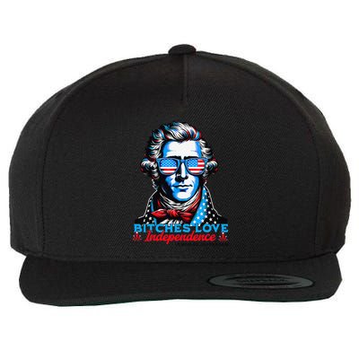 Bitches Love Independence Funny 4th Of July Thomas Jefferson Wool Snapback Cap