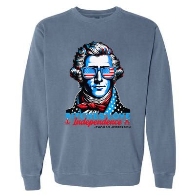 Bitches Love Independence Funny 4th Of July Thomas Jefferson Garment-Dyed Sweatshirt