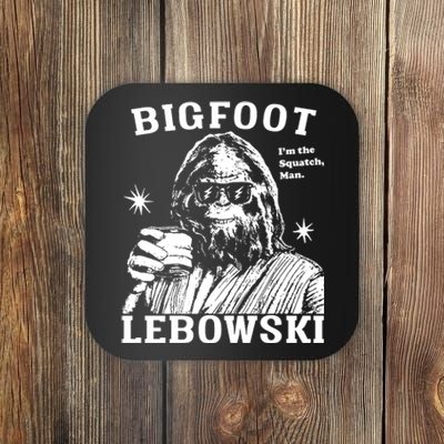 Bigfoot Lebowski IM The Squatch Man Coaster