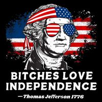Bitches Love Independence Funny Founding Fathers 4th Of July Bucket Hat