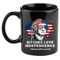 Bitches Love Independence Funny Founding Fathers 4th Of July 11oz C Handle Ceramic Mug