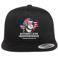 Bitches Love Independence Funny Founding Fathers 4th Of July Flat Bill Trucker Hat