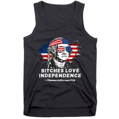 Bitches Love Independence Funny Founding Fathers 4th Of July Tank Top