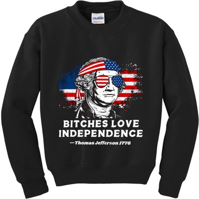 Bitches Love Independence Funny Founding Fathers 4th Of July Kids Sweatshirt