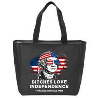 Bitches Love Independence Funny Founding Fathers 4th Of July Zip Tote Bag