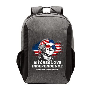 Bitches Love Independence Funny Founding Fathers 4th Of July Vector Backpack