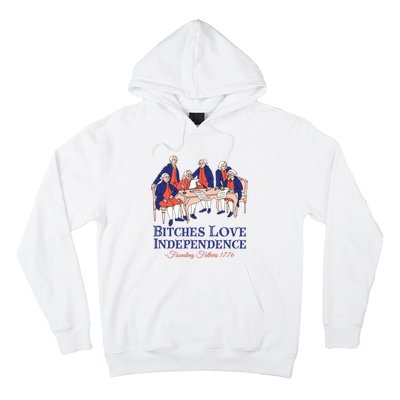 Bitches Love Independence 4th Of July Hoodie