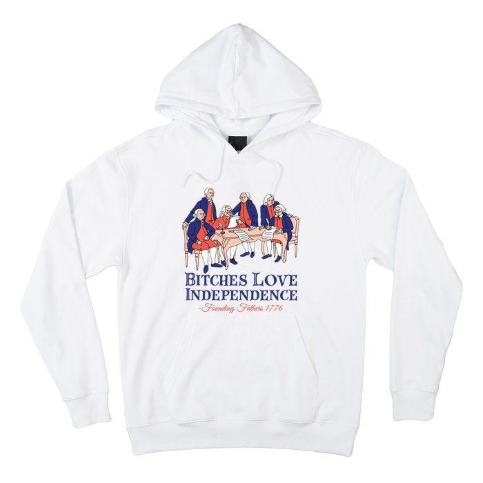 Bitches Love Independence 4th Of July Hoodie