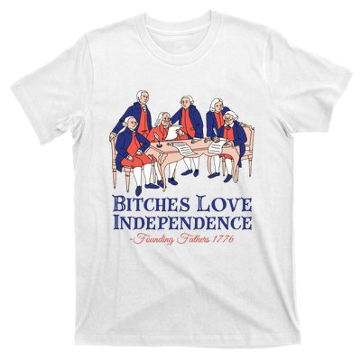 Bitches Love Independence 4th Of July T-Shirt