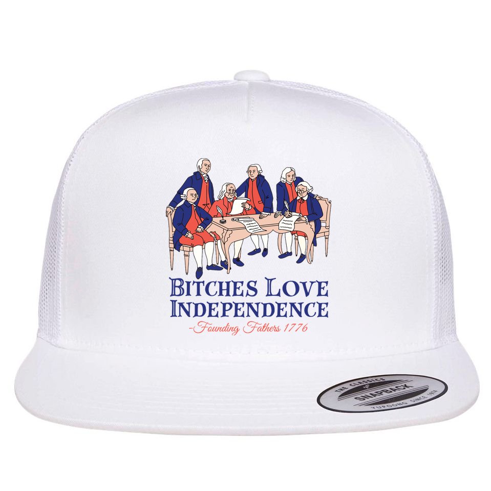 Bitches Love Independence 4th Of July Flat Bill Trucker Hat