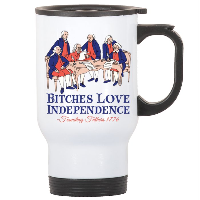 Bitches Love Independence 4th Of July Stainless Steel Travel Mug