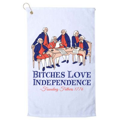 Bitches Love Independence 4th Of July Golf Towel