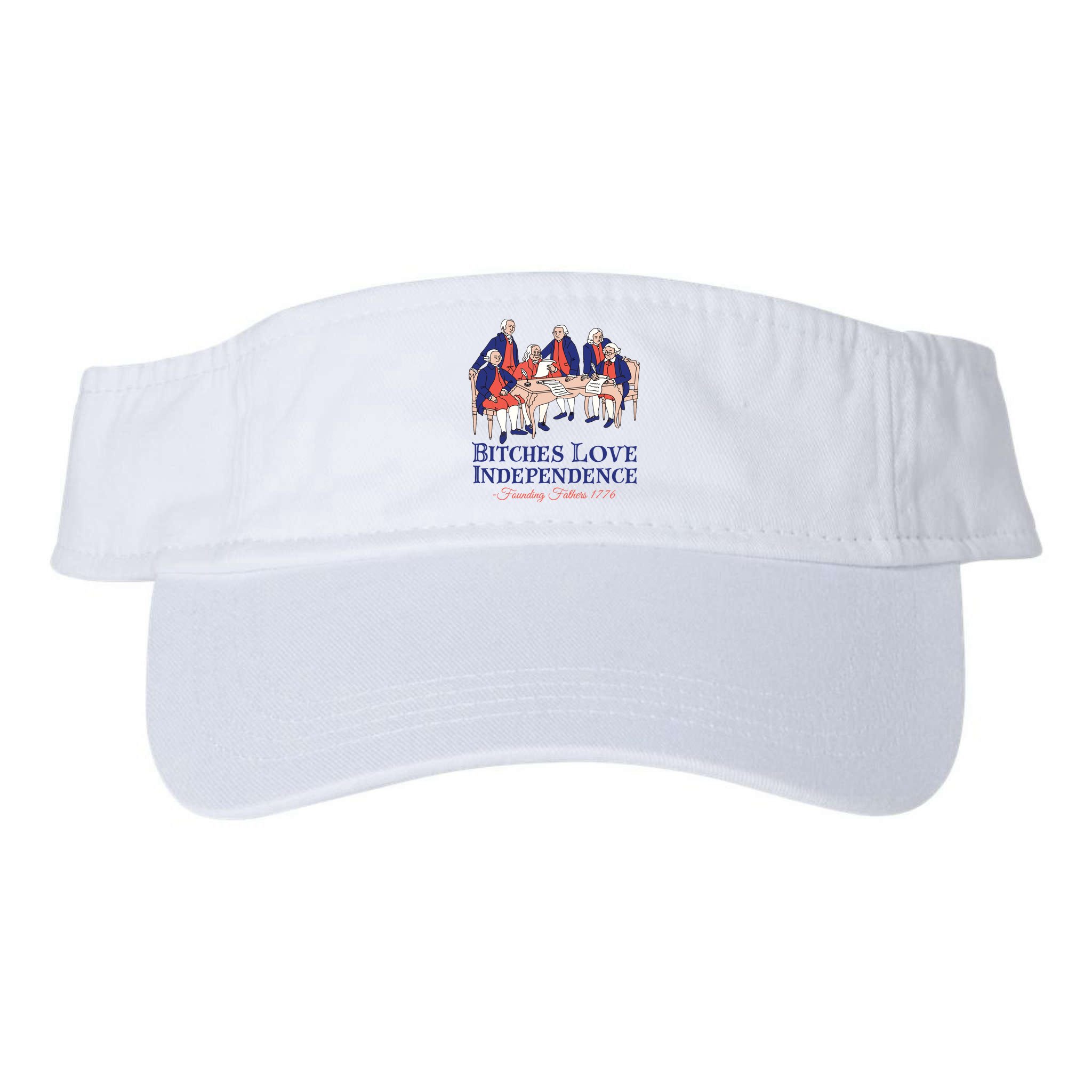 Bitches Love Independence 4th Of July Visor