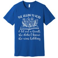 Book Lover Ideas Love To Read Wildflower Book Quotes Cute Gift Premium T-Shirt