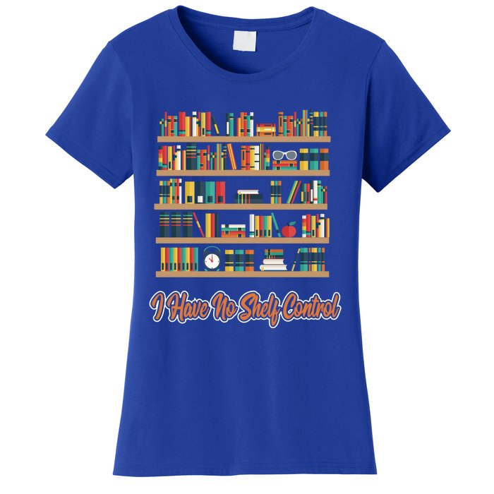 Book Lovers I Have No Sh Control Funny Librarian Cool Gift Women's T-Shirt