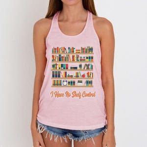 Book Lovers I Have No Sh Control Funny Librarian Cool Gift Women's Knotted Racerback Tank