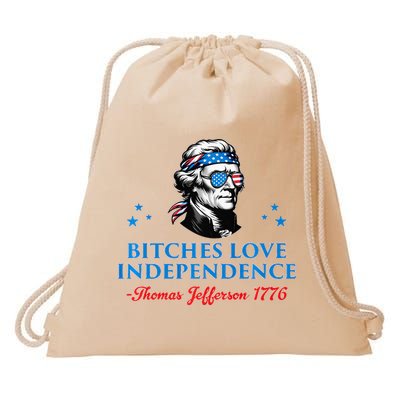 Bitches Love Independence Thomas Jefferson Founding Drawstring Bag