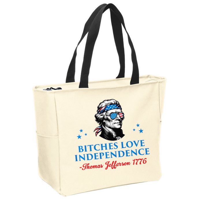 Bitches Love Independence Thomas Jefferson Founding Zip Tote Bag
