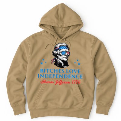 Bitches Love Independence Thomas Jefferson Founding Hoodie