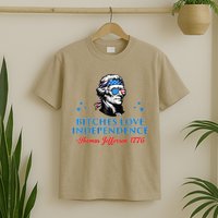 Bitches Love Independence Thomas Jefferson Founding T-Shirt