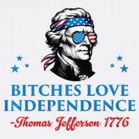 Bitches Love Independence Thomas Jefferson Founding Bucket Hat
