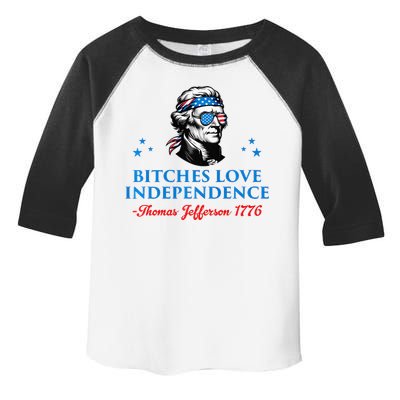 Bitches Love Independence Thomas Jefferson Founding Toddler Fine Jersey T-Shirt