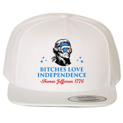 Bitches Love Independence Thomas Jefferson Founding Wool Snapback Cap