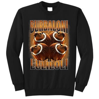Burbaloni Luliloli Italian Brain Rot Capybara Meme Sweatshirt
