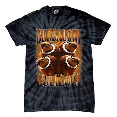 Burbaloni Luliloli Italian Brain Rot Capybara Meme Tie-Dye T-Shirt