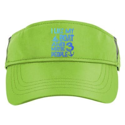 Boats Lover I Like My Boat And Maybe 3 People Boating Gift Adult Drive Performance Visor