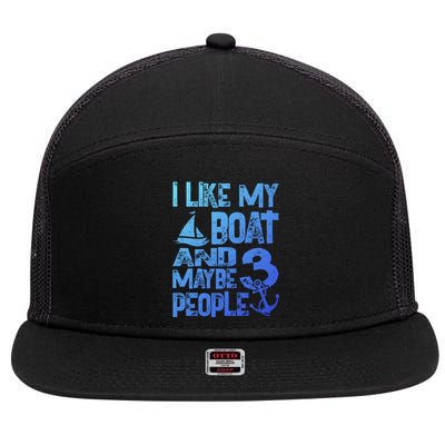 Boats Lover I Like My Boat And Maybe 3 People Boating Gift 7 Panel Mesh Trucker Snapback Hat