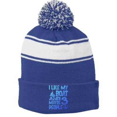 Boats Lover I Like My Boat And Maybe 3 People Boating Gift Stripe Pom Pom Beanie